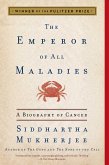 The Emperor of All Maladies (eBook, ePUB)