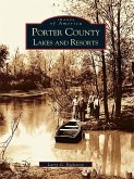 Porter County Lakes and Resorts (eBook, ePUB)