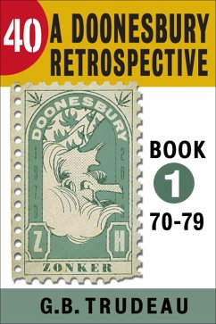 Cover 40: A Doonesbury Retrospective 1970 to 1979 (eBook, ePUB)