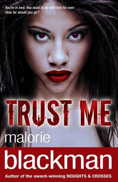 Trust Me (eBook, ePUB) - Blackman, Malorie Trust Me (eBook, ePUB) - Blackman, Malorie
