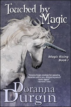 Touched by Magic (Magic Rising, #1) (eBook, ePUB) - Durgin, Doranna