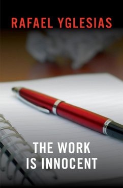 The Work Is Innocent (eBook, ePUB) - Yglesias, Rafael