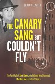 The Canary Sang but Couldn't Fly (eBook, ePUB)