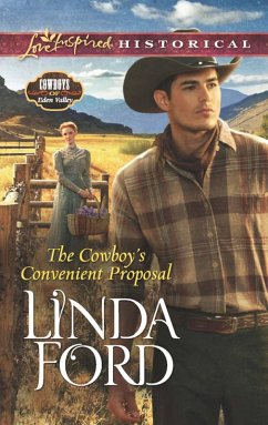 The Cowboy's Convenient Proposal (Mills & Boon Love Inspired Historical) (Cowboys of Eden Valley, Book 3) (eBook, ePUB) - Ford, Linda