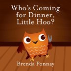 Who's Coming for Dinner, Little Hoo? (eBook, ePUB)