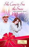 She Came to See the Snow (eBook, ePUB) She Came to See the Snow (eBook, ePUB)