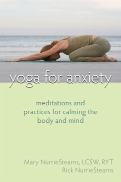 Yoga for Anxiety (eBook, ePUB) - Nurriestearns, Mary