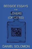 Bedside Essays for Lovers (of Cities) (eBook, ePUB)