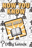 Now You Know The Bible (eBook, ePUB)