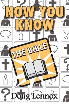 Now You Know The Bible (eBook, ePUB) - Lennox, Doug