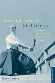 Moving Toward Stillness (eBook, ePUB)