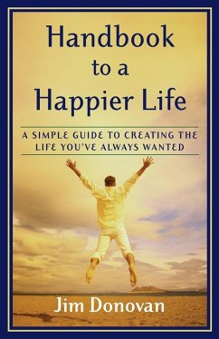 Handbook to a Happier Life (eBook, ePUB) - Donovan, Jim