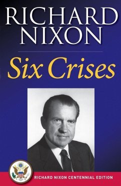 Six Crises (eBook, ePUB) - Nixon, Richard