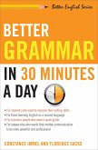 Better Grammar in 30 Minutes a Day (eBook, ePUB) Better Grammar in 30 Minutes a Day (eBook, ePUB)