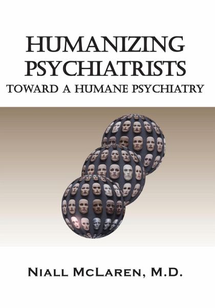 Humanizing Psychiatrists (eBook, ePUB) Humanizing Psychiatrists (eBook, ePUB)