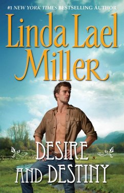 Desire and Destiny (eBook, ePUB) - Miller, Linda Lael
