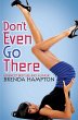 Don't Even Go There (eBook, ePUB) - Bild 1