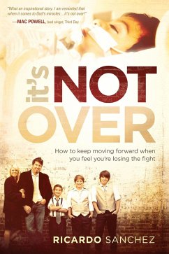 It's Not Over (eBook, ePUB) - Sanchez, Ricardo