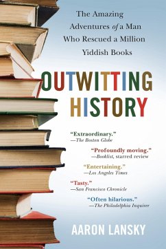 Outwitting History (eBook, ePUB) - Lansky, Aaron