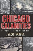 Chicago Calamities (eBook, ePUB) Chicago Calamities (eBook, ePUB)