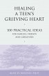 Healing a Teen's Grieving Heart : 100... - Bild 1