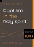 Essential Guide to Baptism in the Holy Spirit (eBook, ePUB)