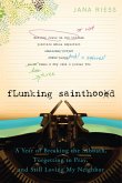 Flunking Sainthood (eBook, ePUB)