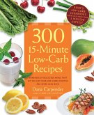 300 15-Minute Low-Carb Recipes (eBook, ePUB)