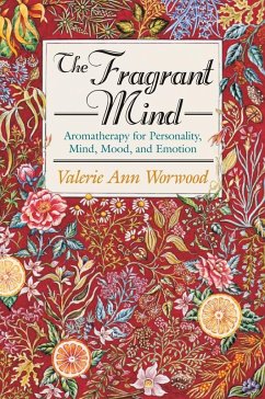 The Fragrant Mind (eBook, ePUB) - Worwood, Valerie Ann