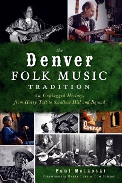 Denver Folk Music Tradition, The (eBook, ePUB) - Malkoski, Paul