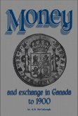 Money and Exchange in Canada to 1900 (eBook, ePUB)