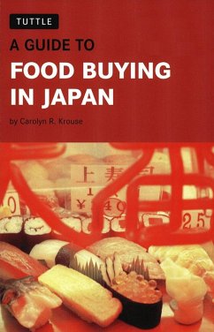 Guide to Food Buying in Japan (eBook, ePUB) - Krouse, Carolyn R.