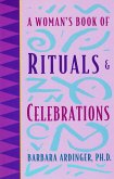 A Woman's Book of Rituals and Celebrations (eBook, ePUB)