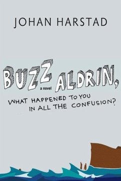 Cover Buzz Aldrin, What Happened to You in All the Confusion? (eBook, ePUB)