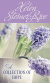 Helen Steiner Rice: A Collection of Hope (eBook, ePUB)