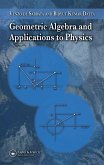 Geometric Algebra and Applications to Physics (eBook, PDF) Geometric Algebra and Applications to Physics (eBook, PDF)