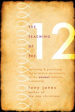 The Teaching of the Twelve (eBook, ePUB) - Jones, Tony