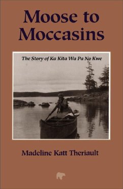 Moose to Moccasins (eBook, ePUB) - Theriault, Madeline Katt