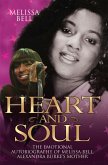 Heart and Soul - The Emotional Autobiography of Melissa Bell, Alexandra Burke's Mother (eBook, ePUB)