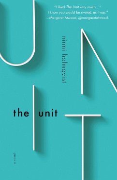 The Unit (eBook, ePUB) - Holmqvist, Ninni