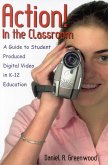 Action! In the Classroom (eBook, ePUB) Action! In the Classroom (eBook, ePUB)