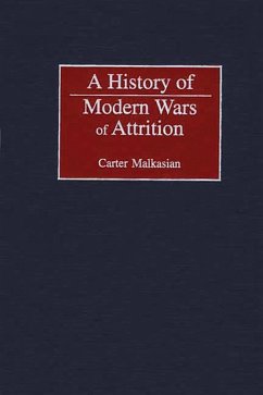 A History of Modern Wars of Attrition (eBook, PDF) - Malkasian, Carter