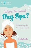 Where's the Nearest Day Spa? (eBook, ePUB) Where's the Nearest Day Spa? (eBook, ePUB)