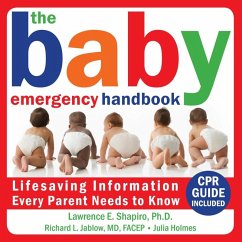 Baby Emergency Handbook (eBook, PDF) - Shapiro, Lawrence E.; Jablow, Richard; Holmes, Julia