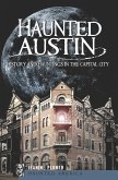 Haunted Austin (eBook, ePUB)
