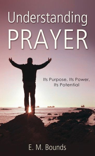 Understanding Prayer (eBook, ePUB) Understanding Prayer (eBook, ePUB)