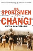 Sportsmen of Changi (eBook, ePUB) Sportsmen of Changi (eBook, ePUB)