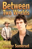 Between Two Worlds (eBook, ePUB)