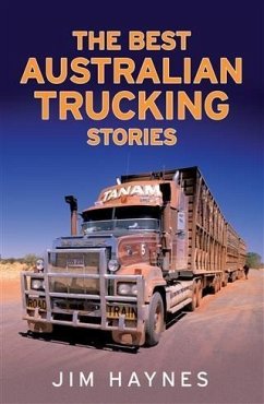 Best Australian Trucking Stories (eBook, ePUB) - Haynes, Jim