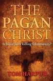 Pagan Christ (eBook, ePUB)